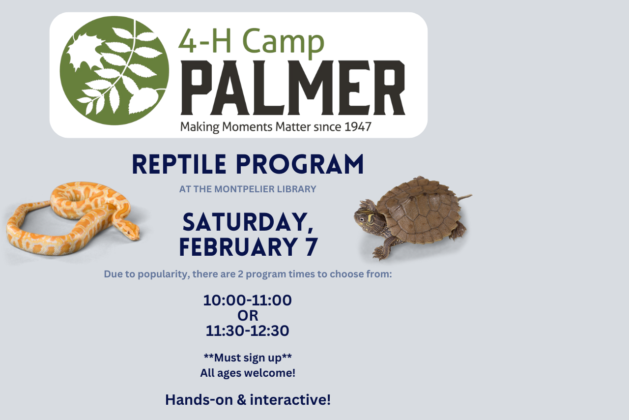 4H Camp Palmer will be at the library February 7. Sign up for the 10am time or 11:30am time.