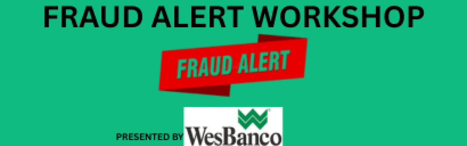 Fraud Alert Workshop